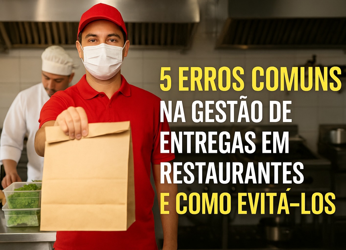 5 erros comuns na gestão de entregas em restaurantes e como evitá-los